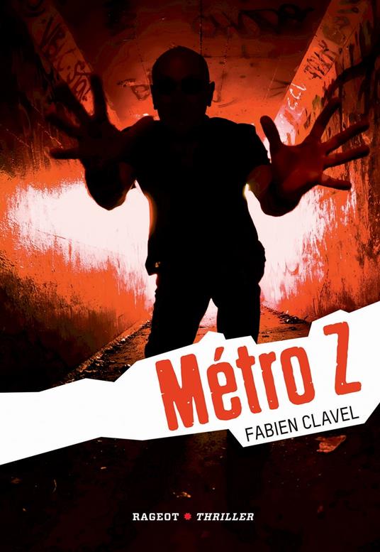 Métro Z - Fabien Clavel - ebook