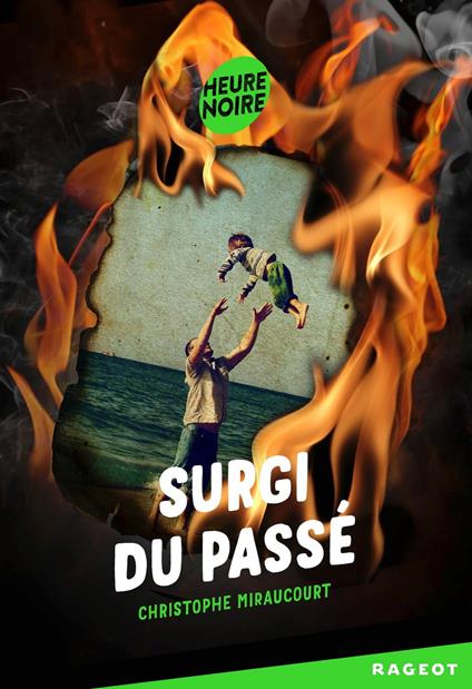 Surgi du passé - Christophe Miraucourt - ebook