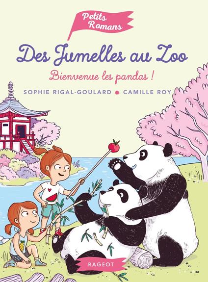 Des jumelles au zoo : Bienvenue, les pandas ! - Sophie Rigal-Goulard - ebook
