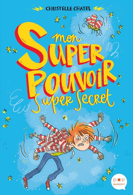 Mon super pouvoir super secret - Chatel Christelle,Églantine Ceulemans - ebook