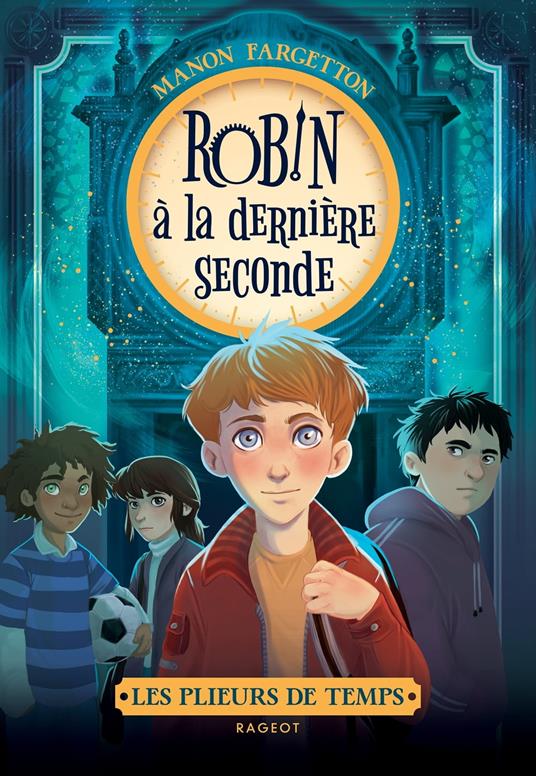 Les plieurs de temps - Robin à la dernière seconde - Manon FARGETTON - ebook