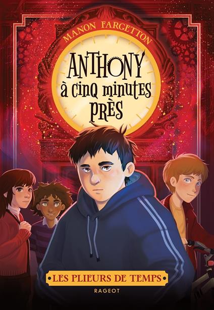 Les plieurs de temps - Anthony à cinq minutes près - Manon FARGETTON - ebook