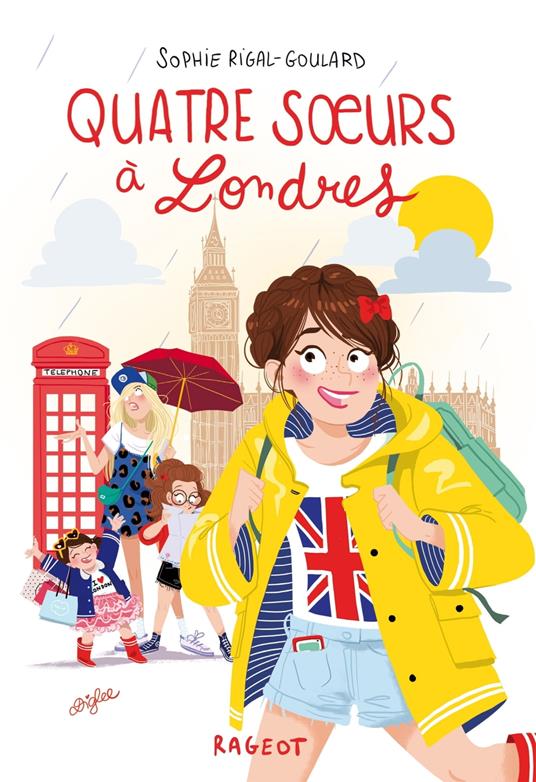 Quatre soeurs à Londres - Sophie Rigal-Goulard - ebook