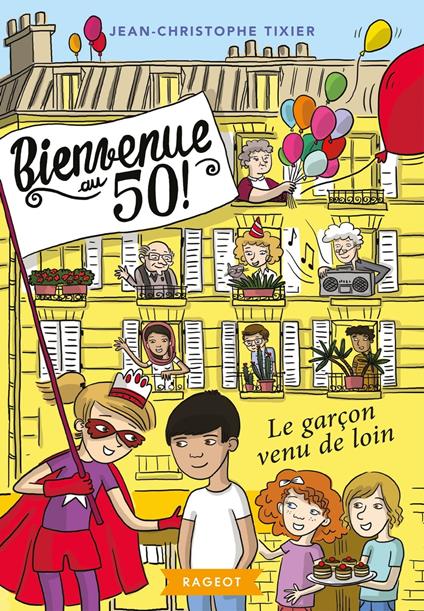 Bienvenue au 50 ! Le garçon venu de loin - Jean-Christophe Tixier - ebook