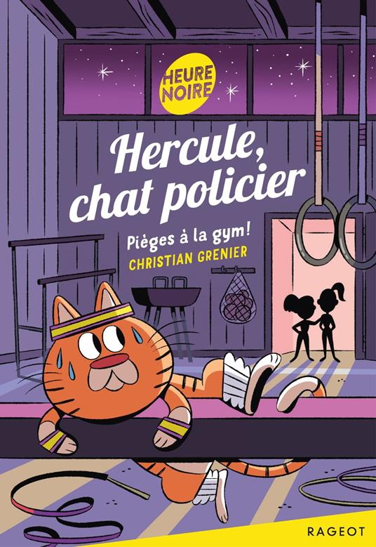 Hercule, chat policier - Pièges à la gym ! - Christian Grenier - ebook