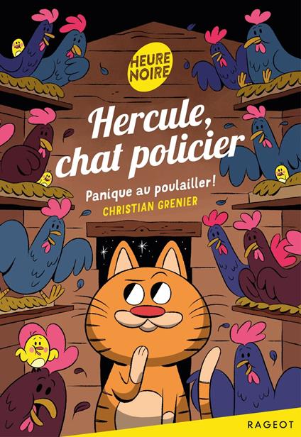 Hercule, chat policier - Panique au poulailler ! - Christian Grenier - ebook