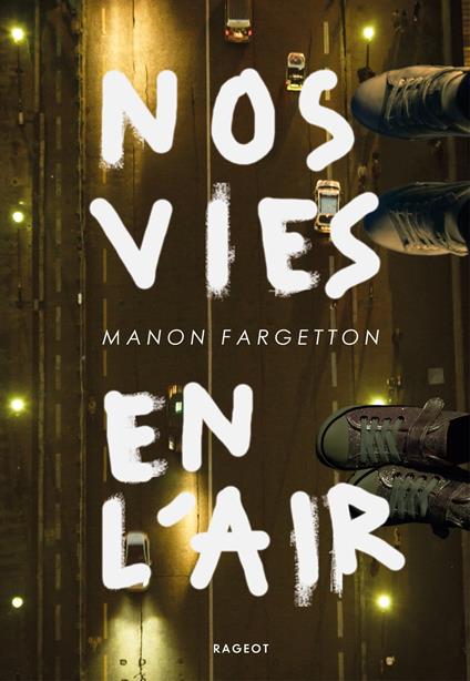 Nos vies en l'air - Manon FARGETTON - ebook