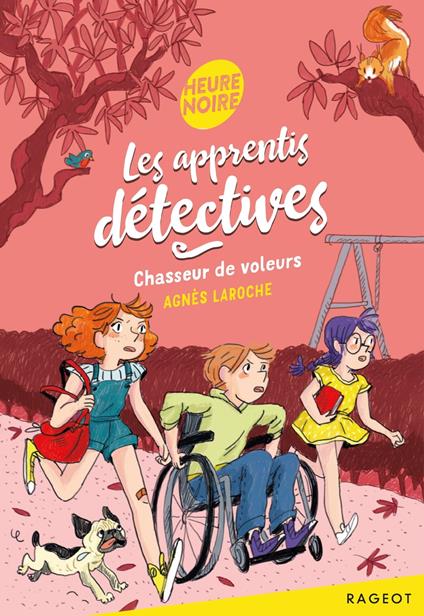 Les apprentis détectives - Chasseur de voleurs - Agnès Laroche - ebook