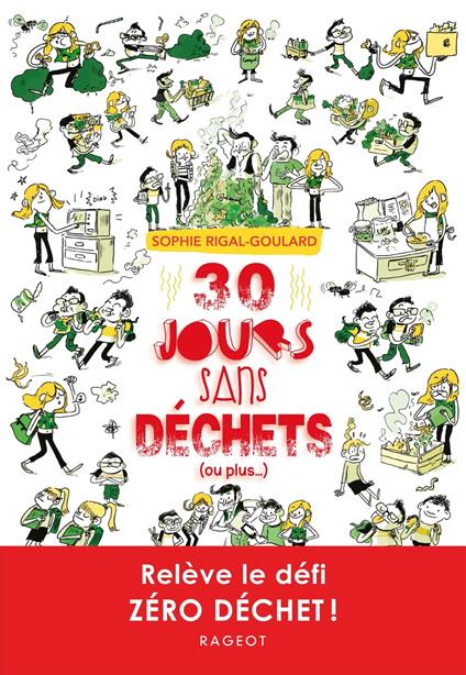 30 jours sans déchets (ou plus...) - Sophie Rigal-Goulard - ebook