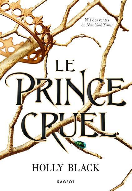 Le prince cruel - Holly Black,Leslie Damant-Jeandel - ebook