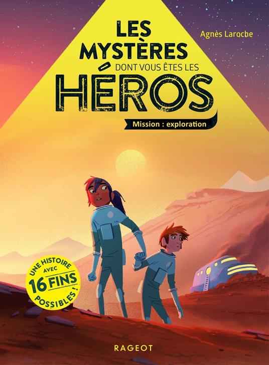 Les mystères dont vous êtes les héros - Mission Exploration - Agnès Laroche - ebook