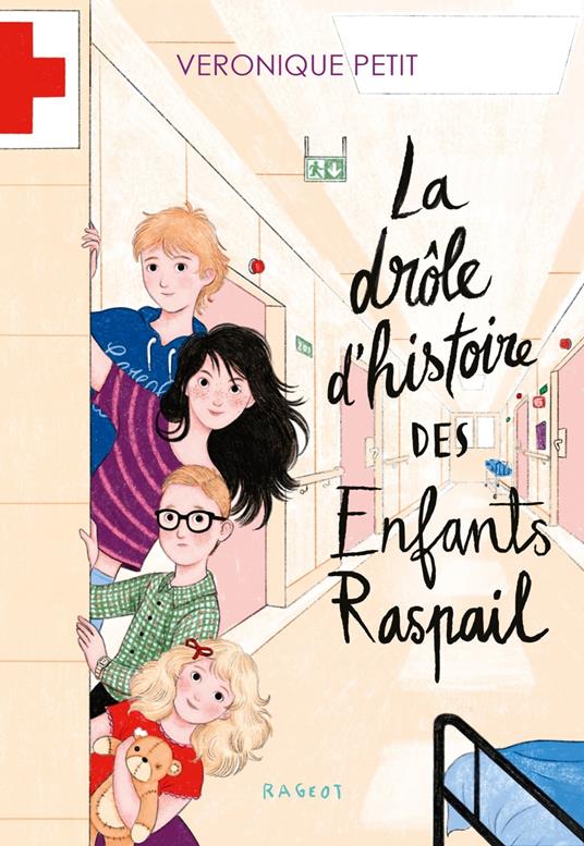 La drôle d'histoire des enfants Raspail - Véronique Petit - ebook