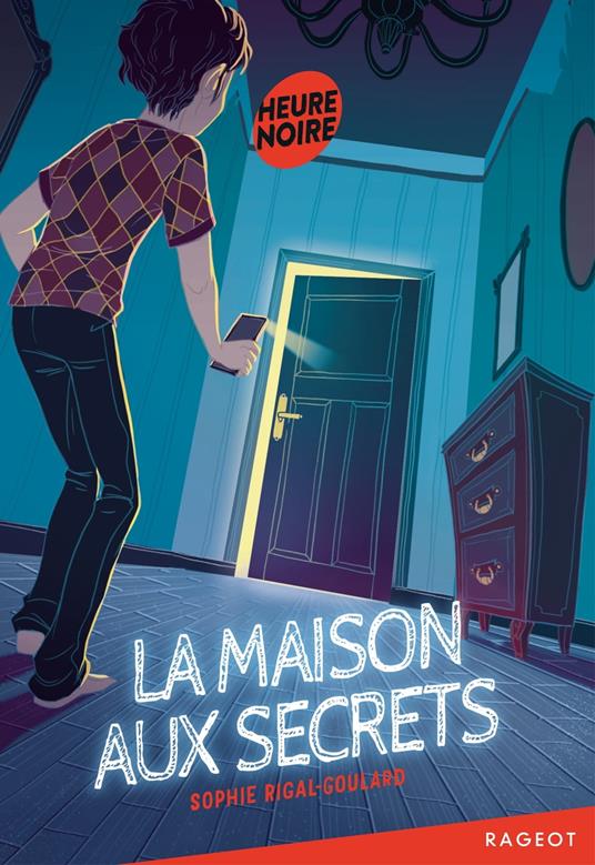 La maison aux secrets - Sophie Rigal-Goulard - ebook