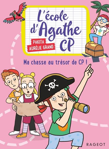 L'école d'Agathe CP - Ma chasse au trésor de CP ! - Pakita - ebook