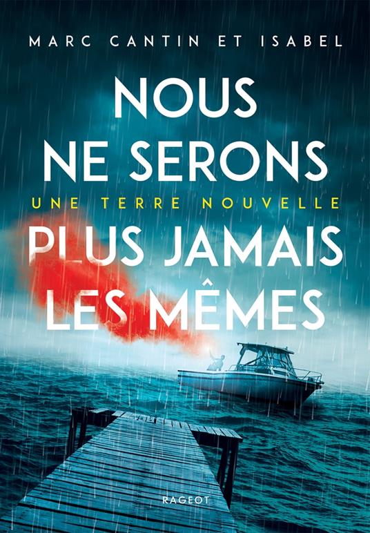 Nous ne serons plus jamais les mêmes - Une terre nouvelle - Isabel - Marc Cantin - ebook