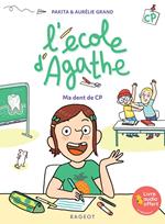 L'école d'Agathe CP - Ma dent de CP