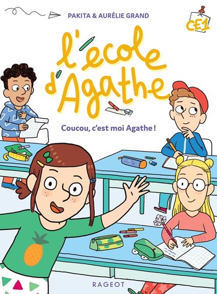 Coucou ! Moi c'est Agathe - Pakita,Aurélie Grand - ebook