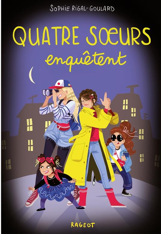 Quatre soeurs enquêtent - Sophie Rigal-Goulard - ebook