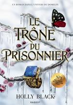 Le Trône du prisonnier - Relié