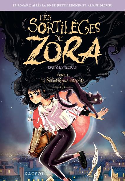 Les sortilèges de Zora - La bibliothèque interdite - Eva Grynszpan,Judith Peignen,Ariane Delrieu - ebook