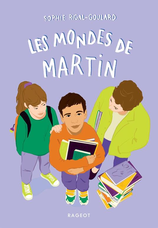 Les mondes de Martin - Sophie Rigal-Goulard - ebook