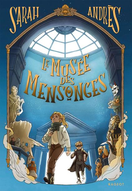 Le musée des mensonges - Sarah Andrès - ebook