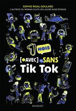 Un mois avec ou sans Tik Tok ?