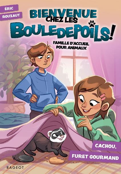 Bienvenue chez les Bouledepoils ! Cachou, furet gourmand - Eric Rouzaut,Mégane Lepage - ebook