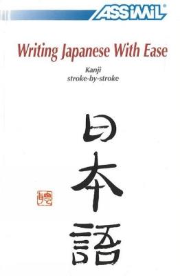 Writing japanese with ease - Catherine Garnier,M. Toshiko - copertina