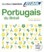 Portugais du Brésil. Cahier d'exercices. Débutants