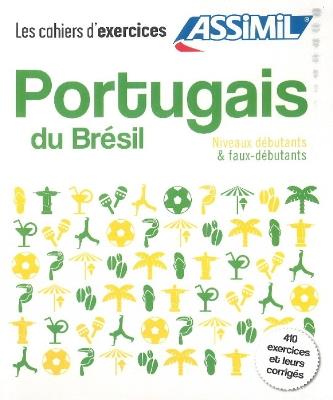 Portugais du Brésil. Cahier d'exercices. Débutants - Naiana Bueno - copertina