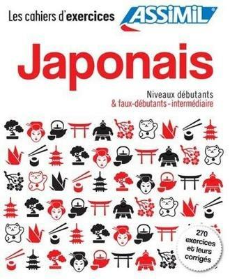 Japonais. Cahier d'exercices. Débutants - Catherine Garnier,Nozomi Takahashi - copertina