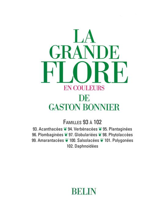 La grande Flore (Volume 15) - Famille 93 à 102