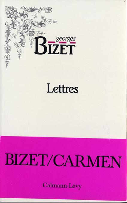 Lettres de Georges Bizet 1850-1875