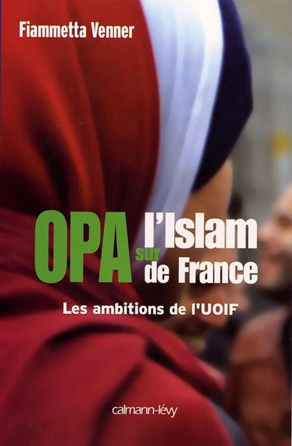 OPA sur l'islam de France