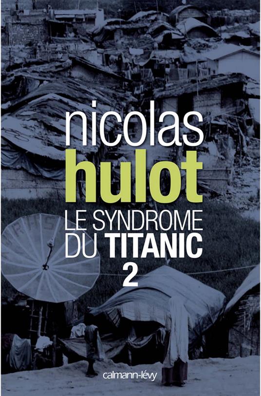 Le syndrome du Titanic 2