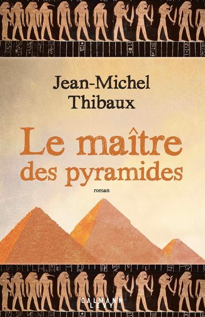 Le Maître des pyramides