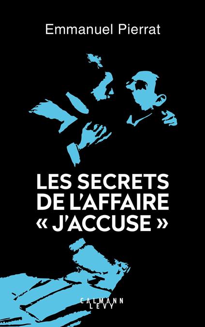 Les secrets de l'affaire "J'accuse "