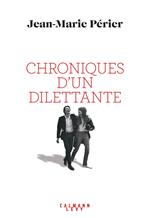 Chroniques d'un dilettante