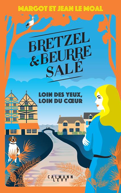 Bretzel et beurre salé enquête 4 - Loin des yeux, loin du coeur