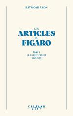 Les articles du Figaro - volume 1