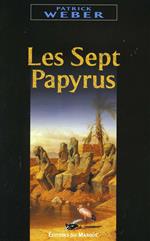 Les sept papyrus