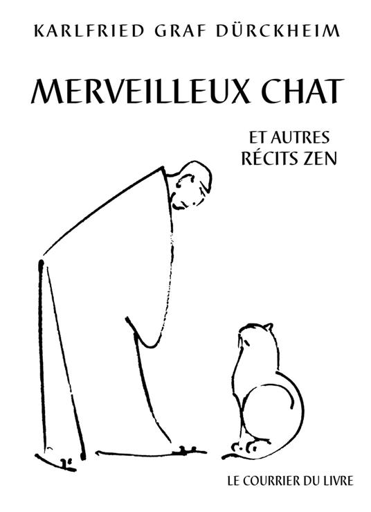 Merveilleux chat et autres récits Zen