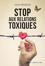 Stop aux relations toxiques