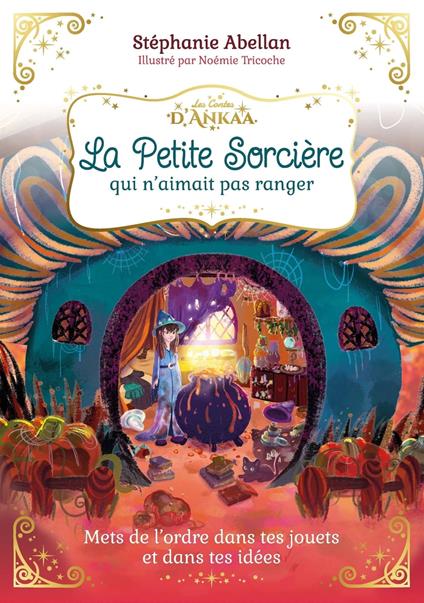 La Petite Sorcière qui n'aimait pas ranger