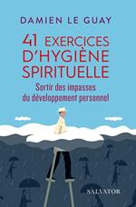 41 exercices d'hygiène spirituelle