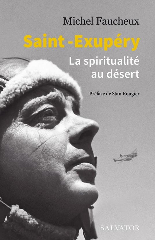 Saint-Exupéry : La spiritualité au désert