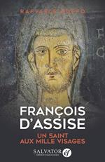 François d'Assise : Un saint aux mille visages