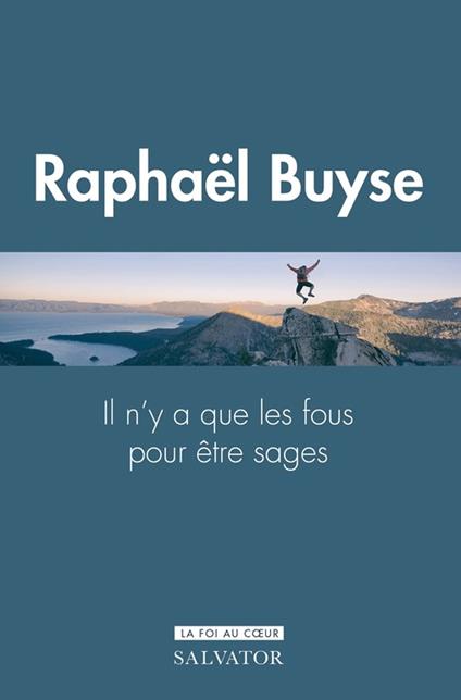 Il n'y a que les fous pour être sages : le don de sagesse