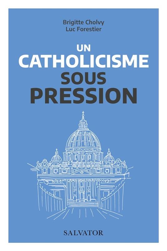 Un catholicisme sous pression